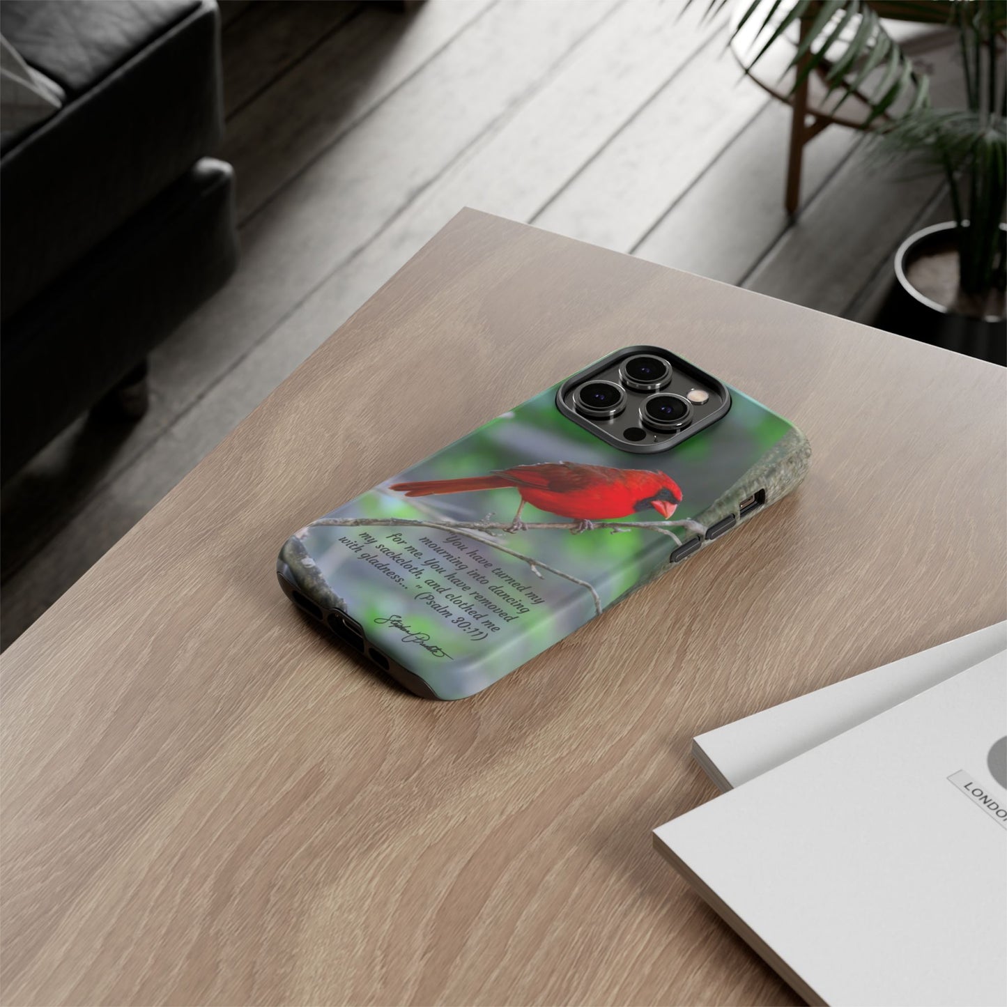 Phone Tough Case - Northern Cardinal 2 with Verse Psalm 30:11
