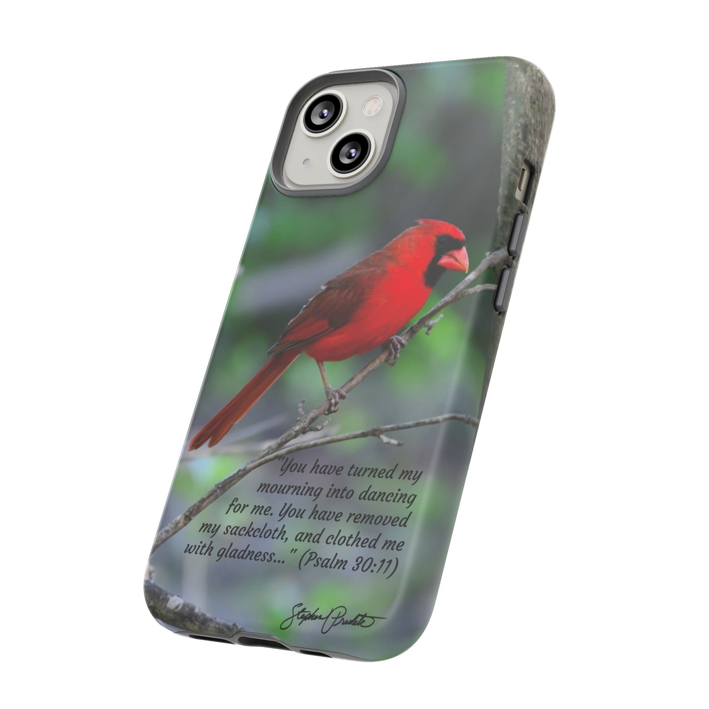 Phone Tough Case - Northern Cardinal 2 with Verse Psalm 30:11