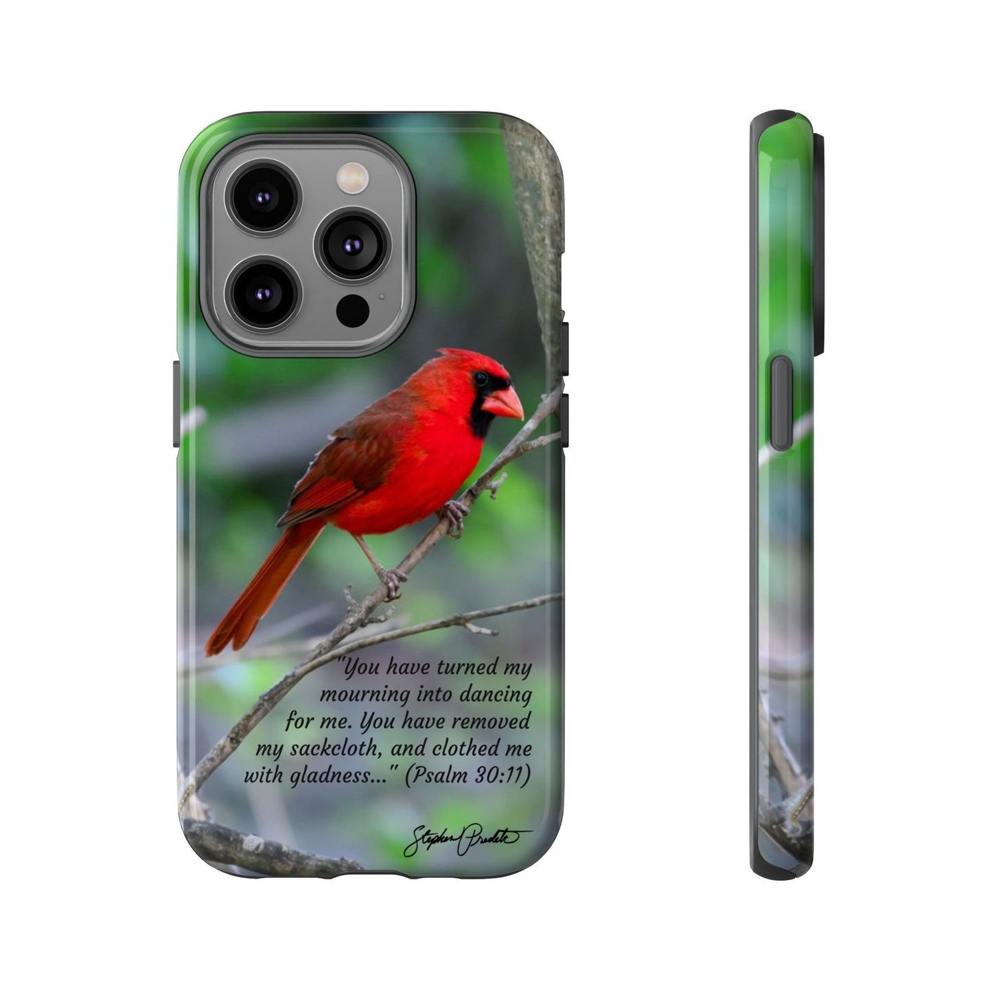 Phone Tough Case - Northern Cardinal 2 with Verse Psalm 30:11