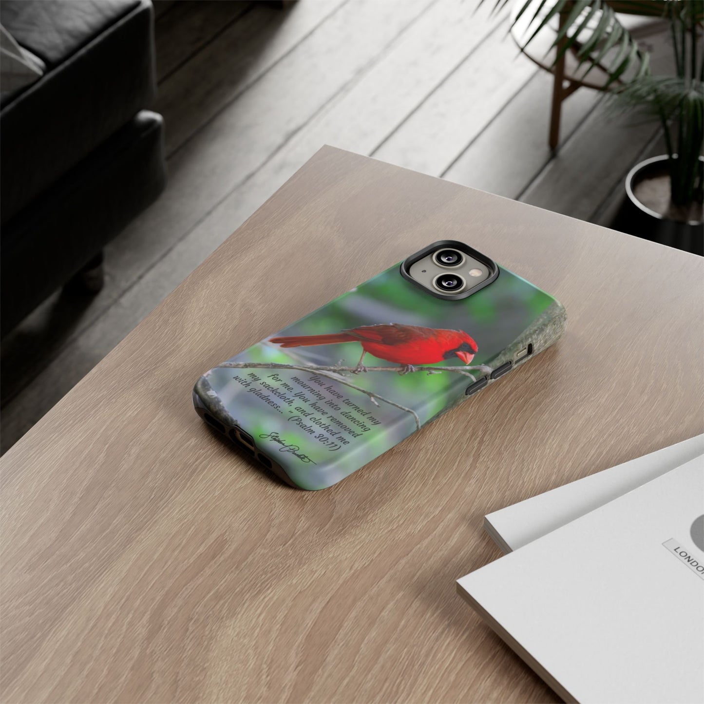 Phone Tough Case - Northern Cardinal 2 with Verse Psalm 30:11