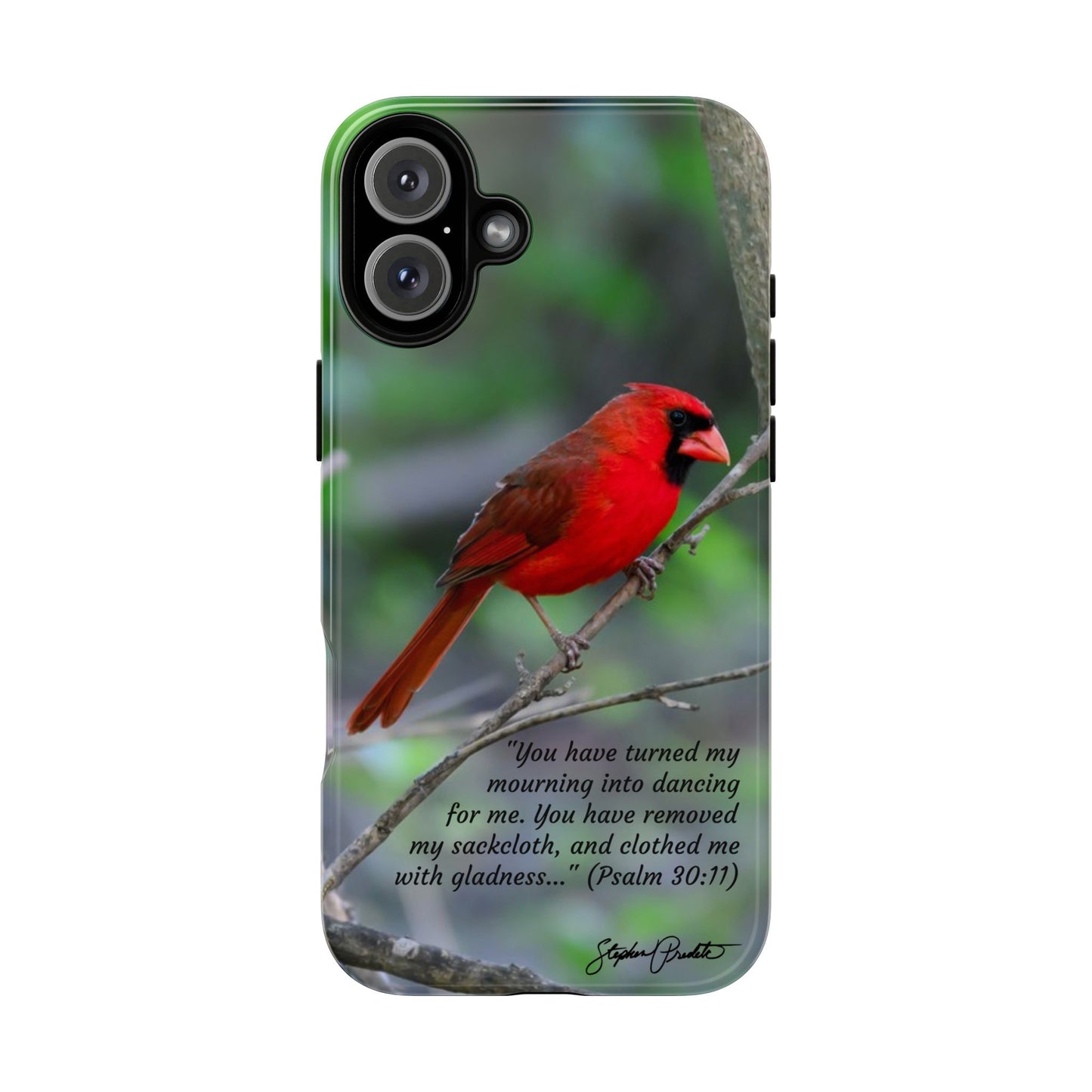 Phone Tough Case - Northern Cardinal 2 with Verse Psalm 30:11