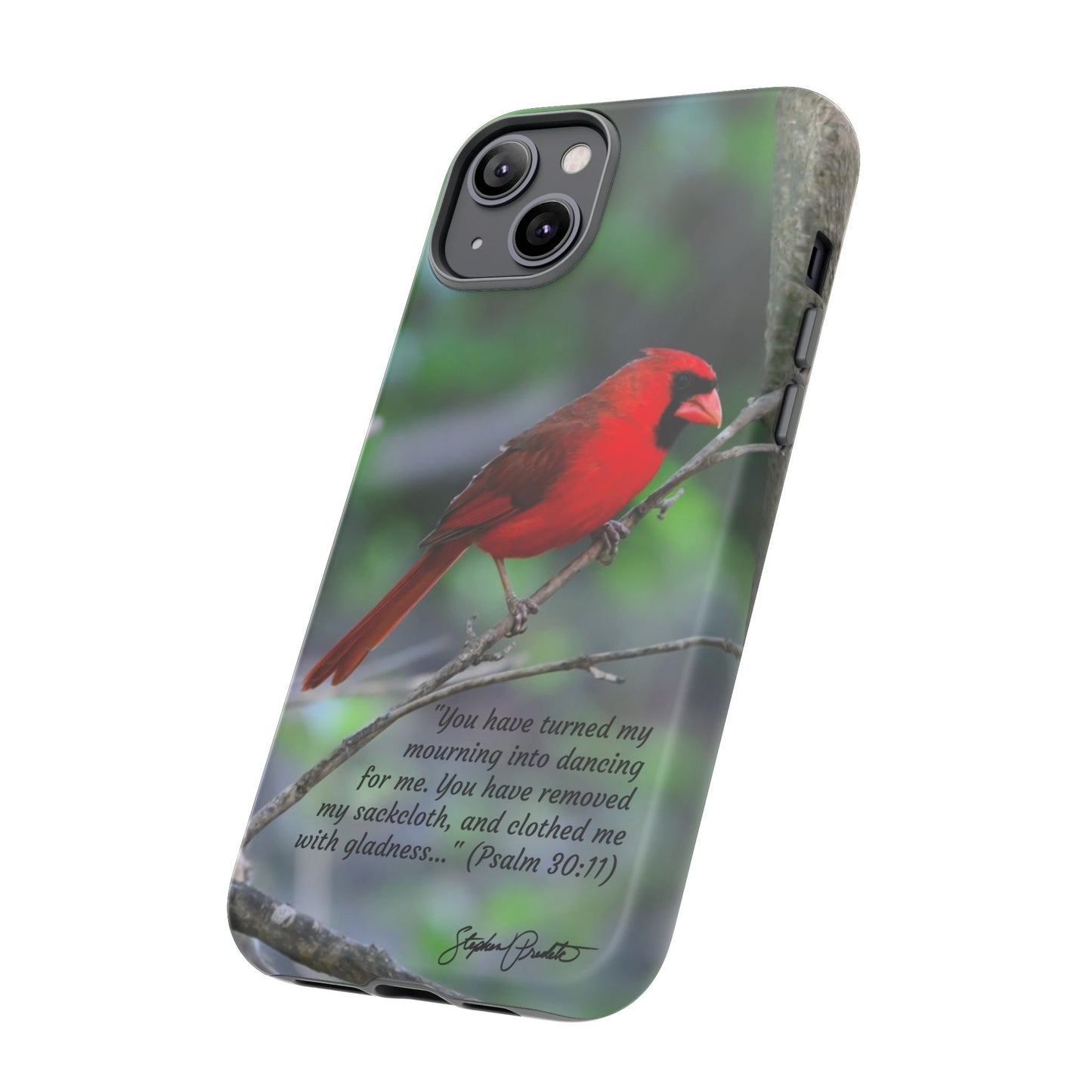 Phone Tough Case - Northern Cardinal 2 with Verse Psalm 30:11