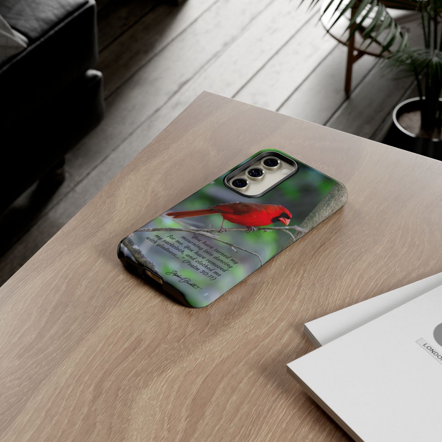 Phone Tough Case - Northern Cardinal 2 with Verse Psalm 30:11