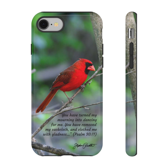 Phone Tough Case - Northern Cardinal 2 with Verse Psalm 30:11