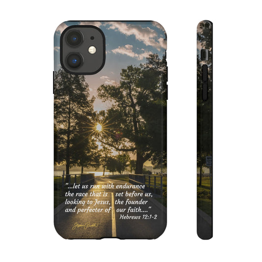Phone Tough Case -- Heb. 12:1-2 -- Sunrise on the Running Path at White Rock Lake