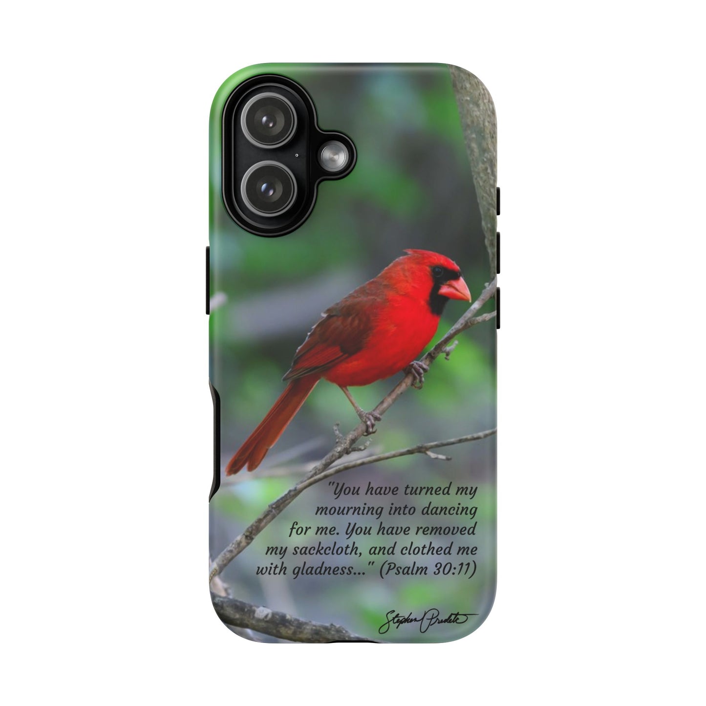 Phone Tough Case - Northern Cardinal 2 with Verse Psalm 30:11