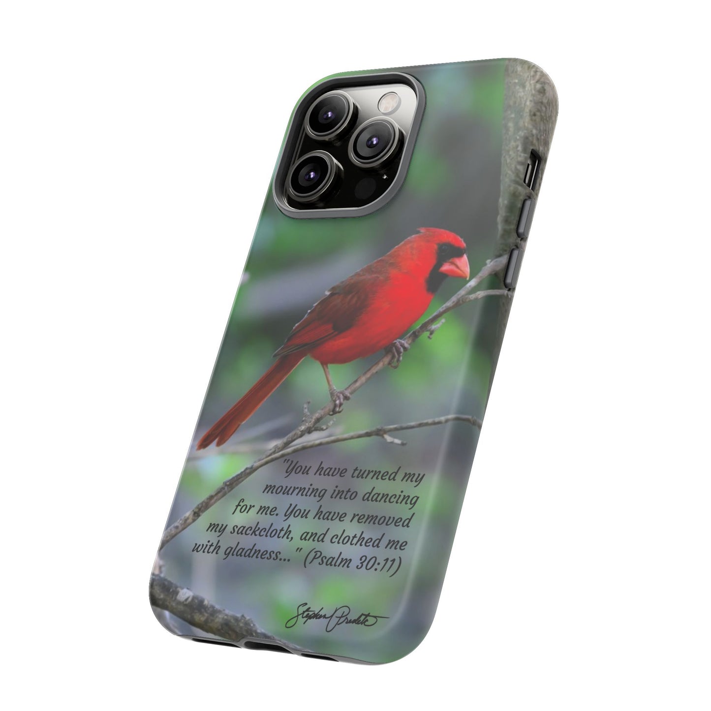Phone Tough Case - Northern Cardinal 2 with Verse Psalm 30:11