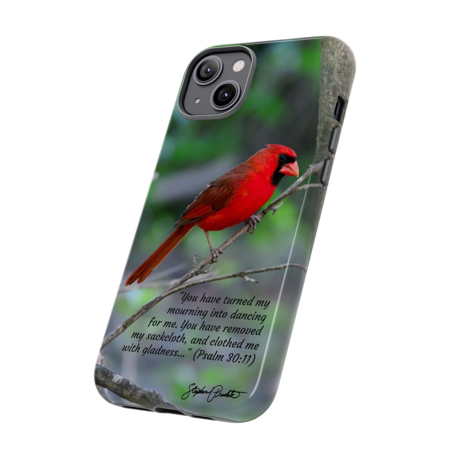 Phone Tough Case - Northern Cardinal 2 with Verse Psalm 30:11