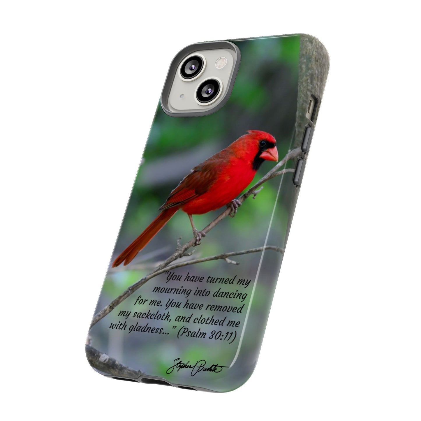 Phone Tough Case - Northern Cardinal 2 with Verse Psalm 30:11