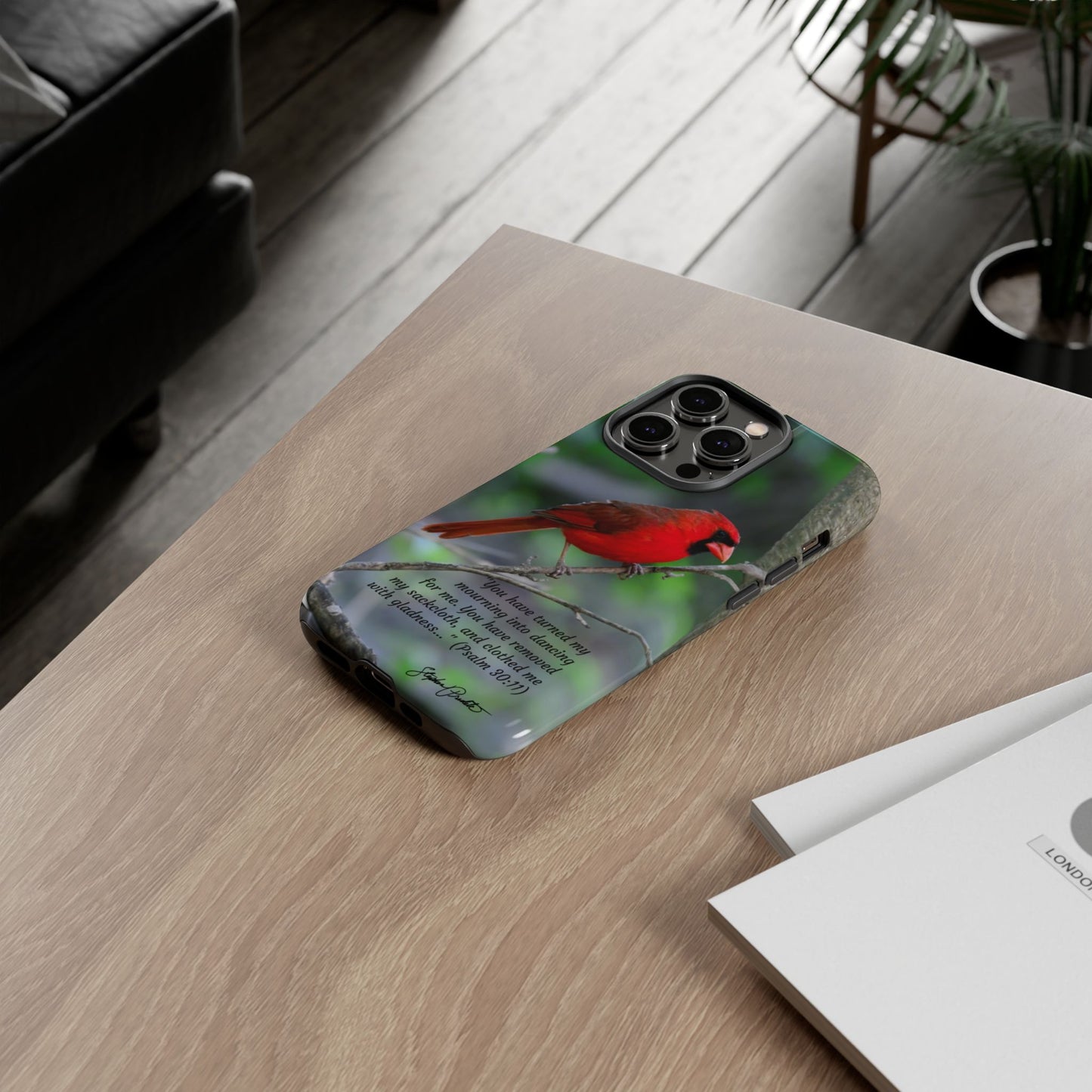 Phone Tough Case - Northern Cardinal 2 with Verse Psalm 30:11